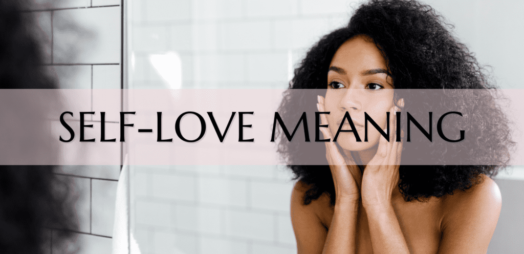 self-love meaning