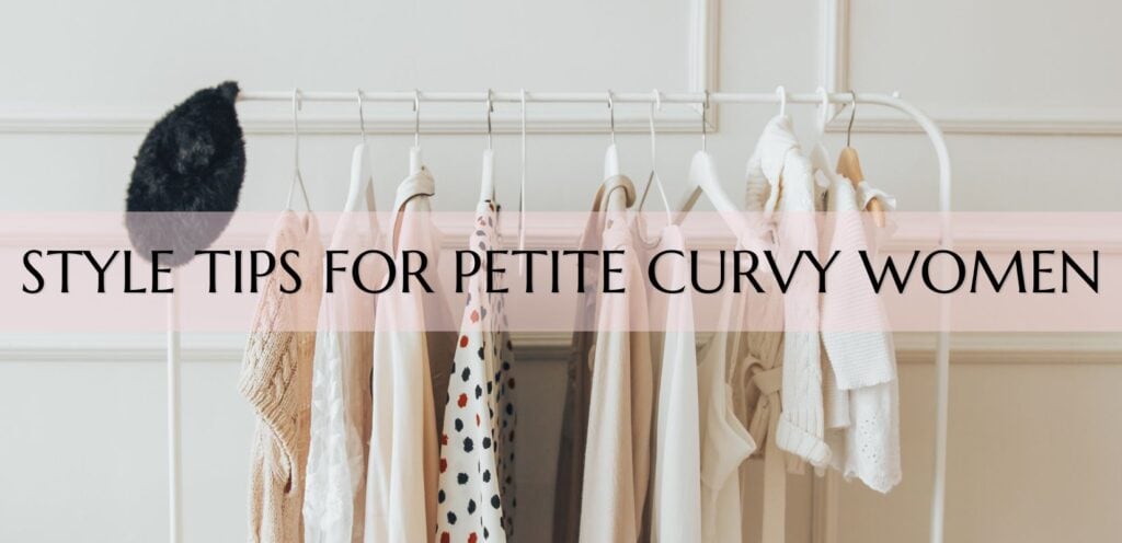 petite curvy style tips